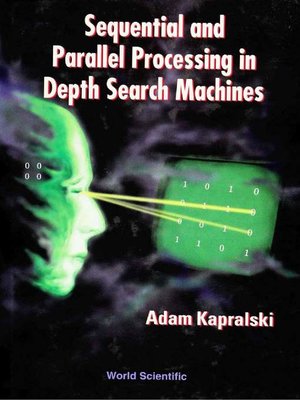 cover image of Sequential and Parallel Processing In Depth Search Machines
